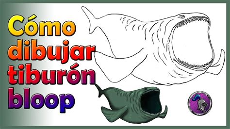 🦈cómo Dibujar A El Bloop Tiburón ️ How To Draw The Bloop Shark🎨 Youtube