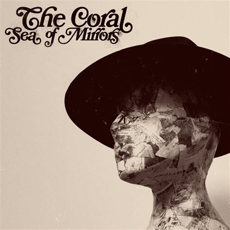 Sea Of Mirrors Album By The Coral Apple Music