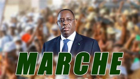 Marche De Soutien Au Pr Sident Macky Sall Ce Samedi Dakar