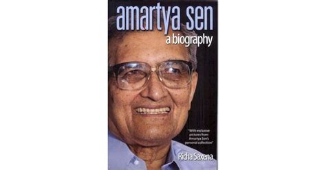 Amartya Sen: A Biography by Richa Saxena