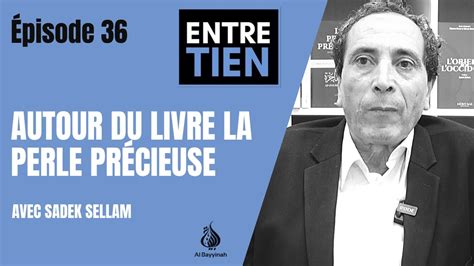 Entretien épisode 36 avec Sadek Sellam autour du livre la perle