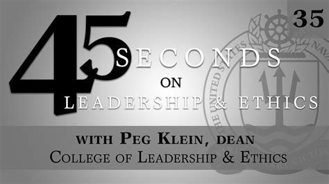 45 Seconds On Leadership And Ethics With Peg Klein Dean Of The