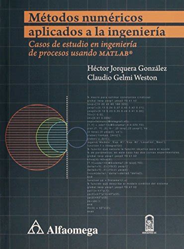 MÉTODOS NUMÉRICOS APLICADOS A LA INGENIERÍA CASOS DE ESTUDIO EN