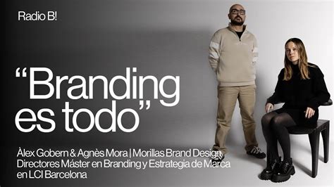 Branding y estrategia de marca con Àlex Gobern y Agnès Mora de