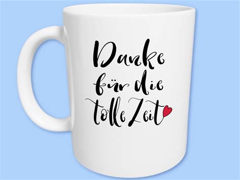 Danke Für Die Tolle Zeit Dankeschön Abschied Geschenk Tasse Etsyde