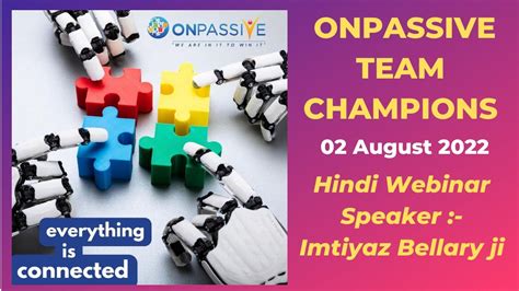 Onpassive Team Champions August Today S Hindi Webinar Youtube