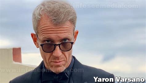 Yaron Varsano Net worth, Wife, Family, Age, Facts & More [2024]