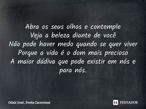 Abra os seus olhos e contemple Veja a Odair José Poeta Cacerense