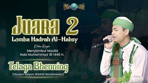 Telaga Bhenning Rayon IKSASS Bondowoso Juara 2 Lomba Hadrah Al Habsy