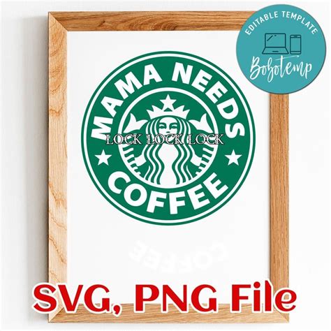 Mama Needs Coffee PNG SVG File Template Createpartylabels