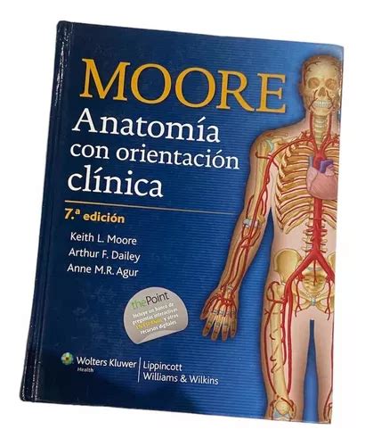 Libro Moore Anatom A Con Orientaci N Clinica A Edici N Mercadolibre