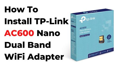 How To Install Tp Link Archer T2u Nano Ac600 Wireless Usb Adapter Winxpwin7win8win81win10