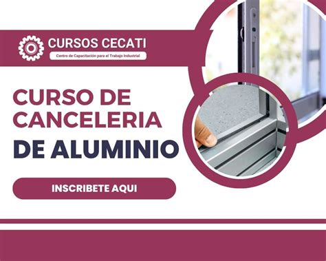 Curso De Canceler A De Aluminio Cecati