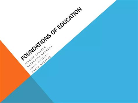 Ppt Foundations Of Education Powerpoint Presentation Free Download