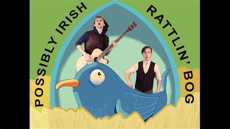 Rattlin Bog With Possibly Irish Youtube