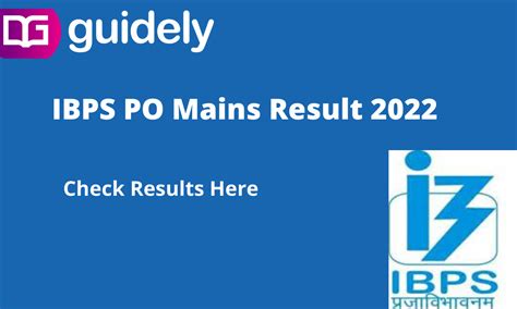 Ibps Po Mains Result 2022 Out Check Probationary Officer Result