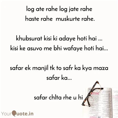 Log Ate Rahe Log Jate Rah Quotes Writings By Mera Desh Meri