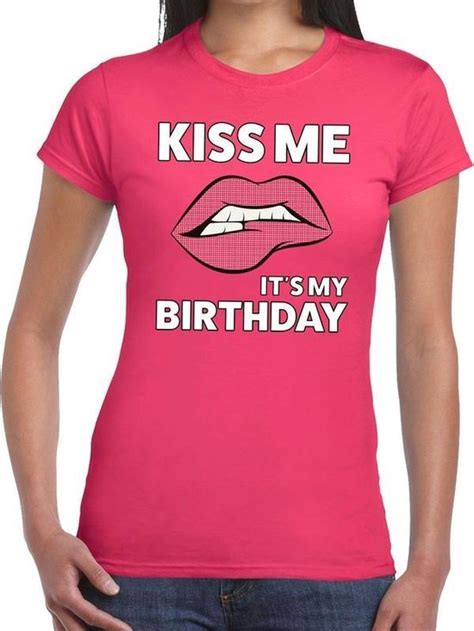 Kiss Me Its My Birthday T Shirt Roze Dames Feest Shirts Dames