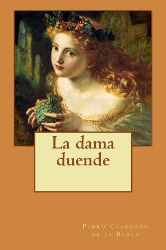 La dama duende Spanish Edition by Pedro Calderón de la Barca Goodreads