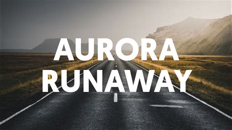 Aurora Runway Lyrics Credit To Aurora Youtube