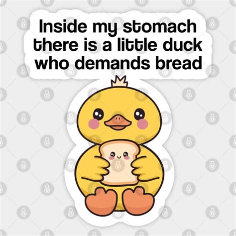 Funny Cute Duck Bread Meme - Duck - Sticker | TeePublic