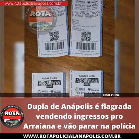 Dupla De An Polis Flagrada Vendendo Ingressos Pro Arraiana E V O