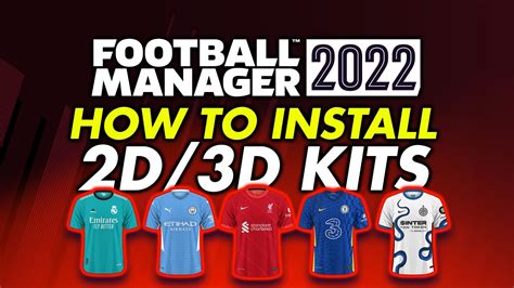 Download These Kit Packs For Fm23 Installation Guide