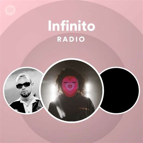 Infinito Radio Playlist By Spotify Spotify