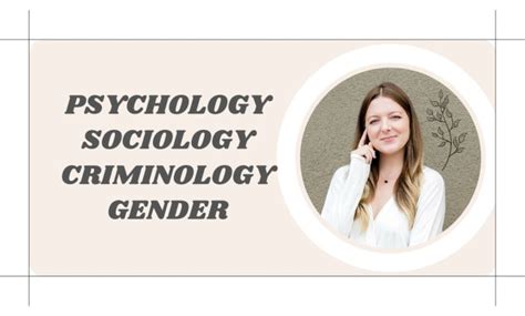 Write Psychology Sociology Criminology And Gender Content By Syedae