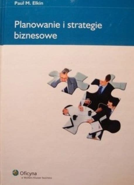 Planowanie I Strategie Biznesowe Niska Cena Na Allegro Pl