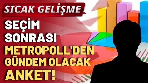 14 Mayıs seçimlerinden sonra Metropoll den çok konuşulacak anket sonucu