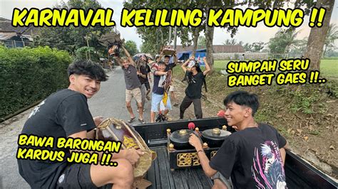 SUMPAH SERU BANGET Karnaval Keliling Kampung Pake Barongan Kardus