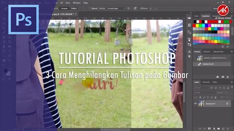 Tutorial Adobe Photoshop 3 Cara Menghilangkan Tulisan Pada Gambar