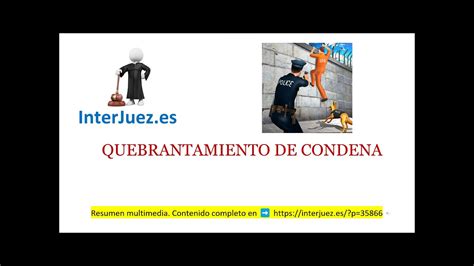 Quebrantamiento De Condena YouTube