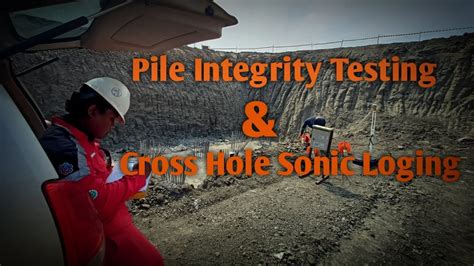 CROSS HOLE SONIC LOGING TEST UNTUK CSL PILE INTEGRITY TESTING PIT