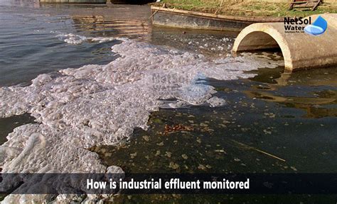 How Is Industrial Effluent Monitored Netsol Water