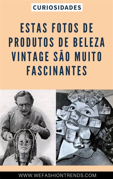 Os Produtos De Beleza Vintage Nos Cativam Pelas Suas Embalagens Fotos