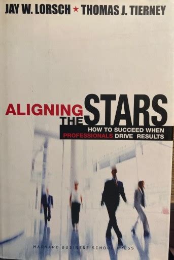 Aligning The Stars Jay Lorsch Thomas Tierney Warszawa Kup Teraz