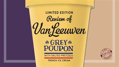 Van Leeuwen S Grey Poupon Mustard And Salted Pretzel French Ice Cream