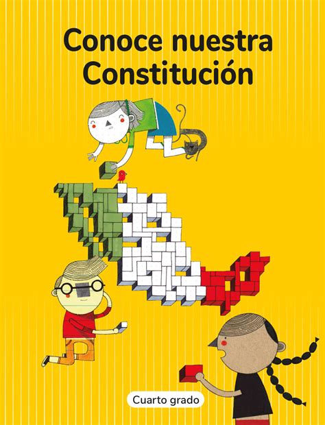 Conoce Nuestra Constituci N Cuarto Grado Libros De Texto Online