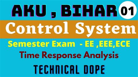 Lec 01 Time Response Analysis। Aku Bihar। Control System Engineering