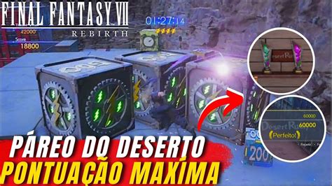 Final Fantasy Rebirth Como Fazer Pontua O M Xima No P Reo Do Deserto