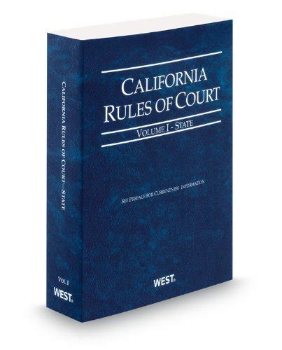 California Rules Of Court State 2012 Revised Ed By Thomson West