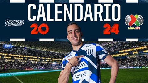 CALENDARIO LIGA MX CLAUSURA 2024 Rayados De Monterrey YouTube