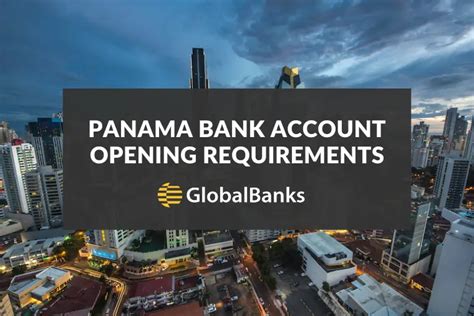 Panama Bank Account Opening Requirements GlobalBanks