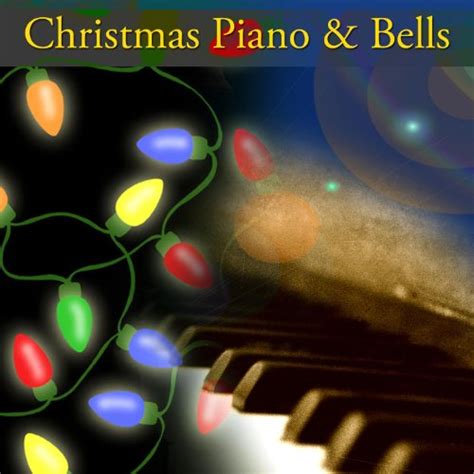 Play Christmas Piano & Bells by VARIOUS ARTISTS on Amazon Music