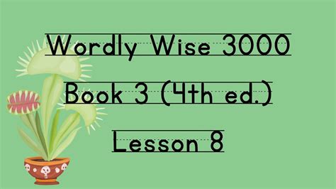 Wordly Wise Book 3 Lesson 8 YouTube