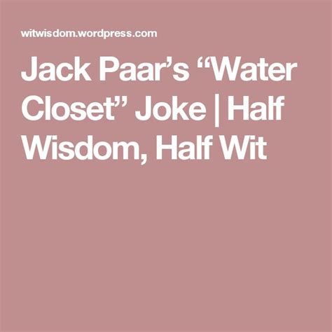 Jack Paar’s “Water Closet” Joke | Jack paar, Jokes, Water closet