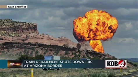 Trans I 40 Shut Down Due To Train Derailment Near Nm Az Line