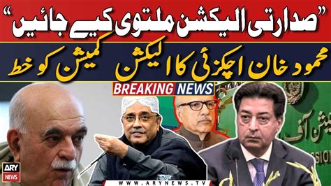 Presidential Election Should Be Postponed Mahmood Khan Achakzai